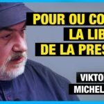 Pour ou contre la liberté de la presse ? – Michel Collon interviewe Viktor Dedaj – Forum n°5