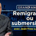 Sommet pour la remigration de Milan – Grand Angle – Jean-Yves Le Gallou – TVL