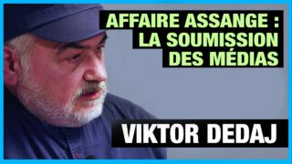Affaire Assange : les médias ont suivi le pouvoir – Viktor Dedaj