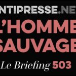 L’HOMME SAUVAGE 18.7.2025 — Le briefing avec Slobodan Despot