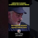 Libération d’Assange : les grands médias ont fait barrage – Viktor Dedaj