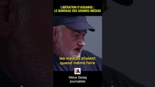 Libération d’Assange : les grands médias ont fait barrage – Viktor Dedaj