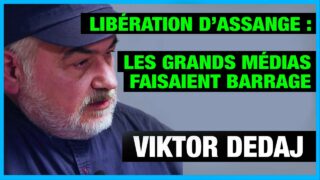 Libération d’Assange : les grands médias ont fait barrage – Viktor Dedaj