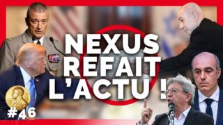 Nexus Refait l’Actu #46 : Natacha Rey, Mort d’Olivier Marleix, Parlement Européen, Trump, Netanyahu