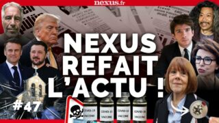 Nexus Refait l’Actu #47 : Juan Branco, Gaza, Vaccin Covid, Trump & Epstein, Macron, Ukraine