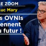 OVNIs : l’hypothèse du voyage temporel – Le Zoom – Luc Mary – TVL