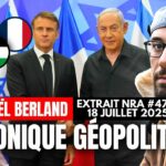 Palestine, Israël, Macron, la chronique géopolitique de Raphaël Berland