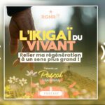 PODCAST RGNR – « Relier ma régénération à un sens plus grand : l’ikigaï du vivant »