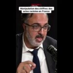 Révélations chocs sur la manipulation des chiffres des actes racistes en France !