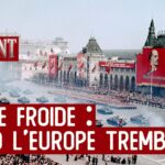 Tempête rouge sur l’Europe, le cauchemar de la Guerre froide – Passé-Présent – TVL