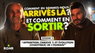 Comment en sommes nous arrivés là …Et comment en sortir ? Ep 2 – Eric Ancelet / Thierry Casasnovas