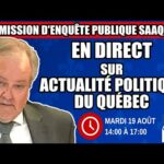 🔴 COMMISSION D’ENQUÊTE SAAQCLIC – 19 août 2025 (session du midi)