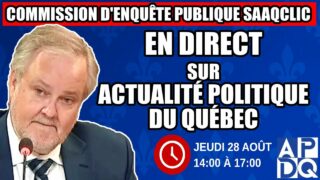 🔴 COMMISSION D’ENQUÊTE SAAQCLIC – 28 août 2025 (session du midi)