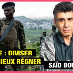 En Afrique, diviser pour mieux régner – Saïd Bouamama