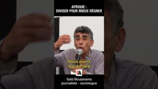 En Afrique, diviser pour mieux régner – Saïd Bouamama