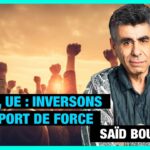 Israël, Union Européenne : inversons le rapport de force ! – Saïd Bouamama