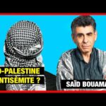 Les soutiens de la Palestine sont-ils antisémites ? – Saïd Bouamama