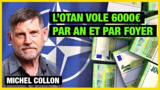 L’Otan vole 6000€ par an et par foyer – Michel Collon