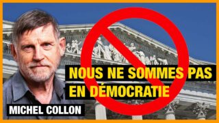 Nous ne sommes pas en démocratie – Michel Collon