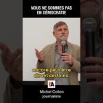 Nous ne sommes pas en démocratie – Michel Collon