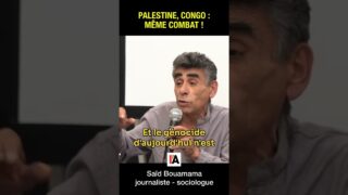 Palestine, Congo : même combat contre le colonialisme collectif – Saïd Bouamama  #gaza #palestine