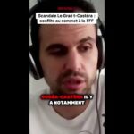 Scandale à la FFF : Romain Molina revient sur l’affaire Le Graët-Oudéa-Castéra