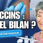 Campagnes vaccinales : le point avec Hélène Banoun sur les bénéfices et les risques Campagnes vaccinales : le point avec Hélène Banoun sur les bénéfices et les risques