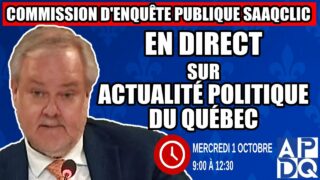 🔴 COMMISSION D’ENQUÊTE SAAQCLIC – 1 octobre 2025 (session du matin)