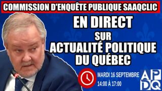 🔴 COMMISSION D’ENQUÊTE SAAQCLIC – 16 septembre 2025 (session du midi)