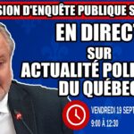 🔴 COMMISSION D’ENQUÊTE SAAQCLIC – 19 septembre 2025 (session du matin)