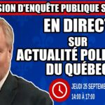 🔴 COMMISSION D’ENQUÊTE SAAQCLIC – 25 septembre 2025 (session du midi)