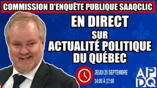 🔴 COMMISSION D’ENQUÊTE SAAQCLIC – 25 septembre 2025 (session du midi)