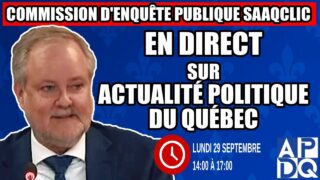 🔴 COMMISSION D’ENQUÊTE SAAQCLIC – 29 septembre 2025 (session du midi)
