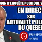 🔴 COMMISSION D’ENQUÊTE SAAQCLIC – 30 septembre 2025 (session du midi)