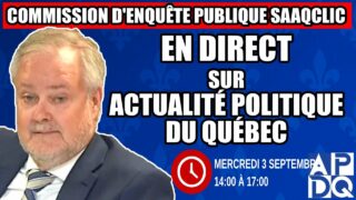 🔴 COMMISSION D’ENQUÊTE SAAQCLIC – 6 septembre 2025 (session du midi)