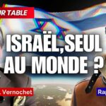 CsT#1 « Israël, seul au monde ? » avec Jean-Michel VERNOCHET