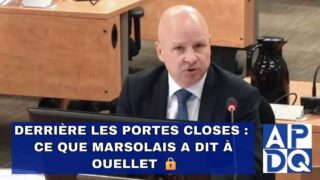 Derrière les portes closes : ce que Marsolais a dit à Ouellet 🔒