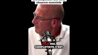 Être complotiste est une vertu citoyenne selon Étienne Chouard