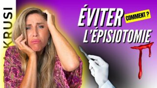 Éviter L’Épisiotomie : Le Guide Complet 📘