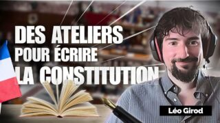 Léo Girod organise des ateliers pour réécrire la Constitution, ensemble, sans partis ni élus