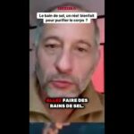 Les bienfaits du bain de sel sur la purification de l’organisme !