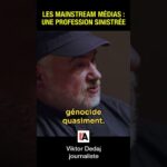 Mainstream media : un profession sinistrée – Viktor Dedaj
