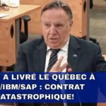 💰 PLQ a livré le Québec à LGS/IBM/SAP : contrat catastrophique!