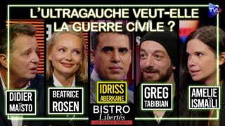 Quand la gauche tue !  Bistro Libertés avec Idriss Aberkane – TVL