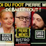 Ukraine, Médias, Macron, Football : Pierre Ménès déballe tout à Bistro Libertés