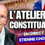 Atelier constituant en direct avec Etienne Chouard #3