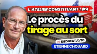 Atelier constituant en direct avec Etienne Chouard #4