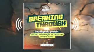 Breaking Through — Épisode 1 — Le piège du plaisir : santé, inconfort et dépendances