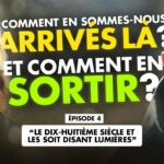 Comment en sommes nous arrivés là …Et comment en sortir ? Ep 4 – Eric Ancelet / Thierry Casasnovas