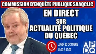 🔴 COMMISSION D’ENQUÊTE SAAQCLIC – 20 octobre 2025 (session du midi)